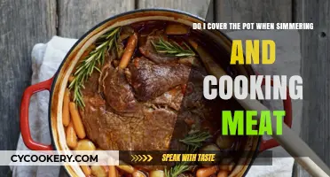 Simmering Meat: Cover or Uncover?