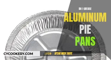 Greasing Aluminum Pie Pans: To Grease or Not?