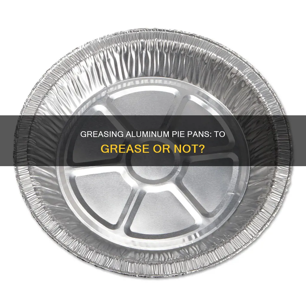 do I grease aluminum pie pans