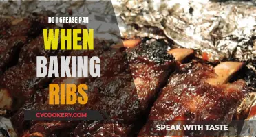 Greasing Pans: Baking Ribs