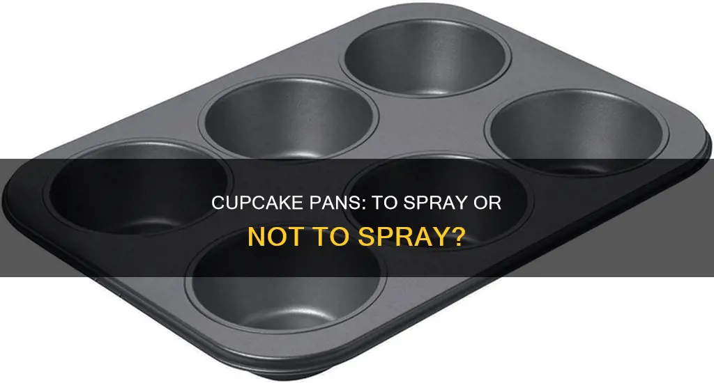 do I have to put non stick onto cupcake pan