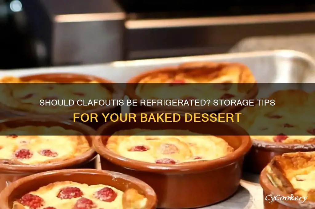 do i have to refrigerate a baked clafoutis