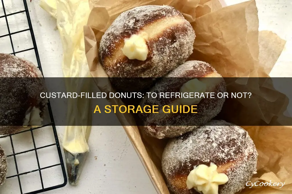 do i have to refrigerate a custard filled donuts