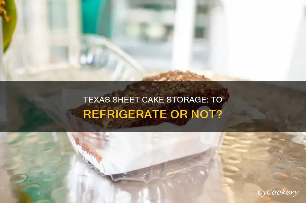 do i have to refrigerate a texas sheet cake