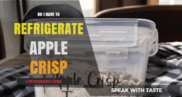 Should Apple Crisp Be Refrigerated? Storage Tips for Perfect Crispiness