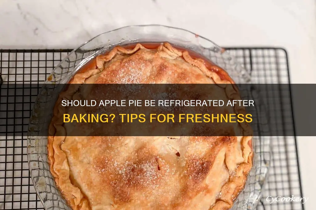 do i have to refrigerate apple pie after baking