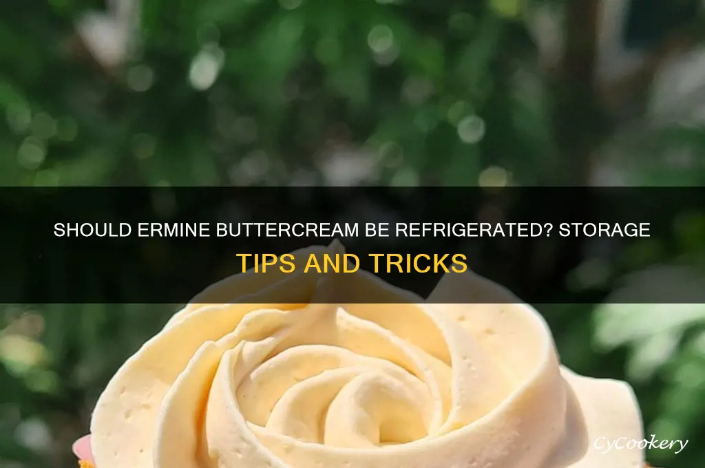 do i have to refrigerate ermine buttercream
