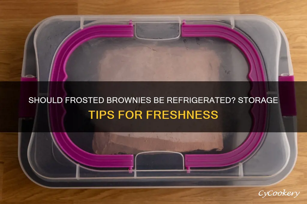 do i have to refrigerate frosted brownies