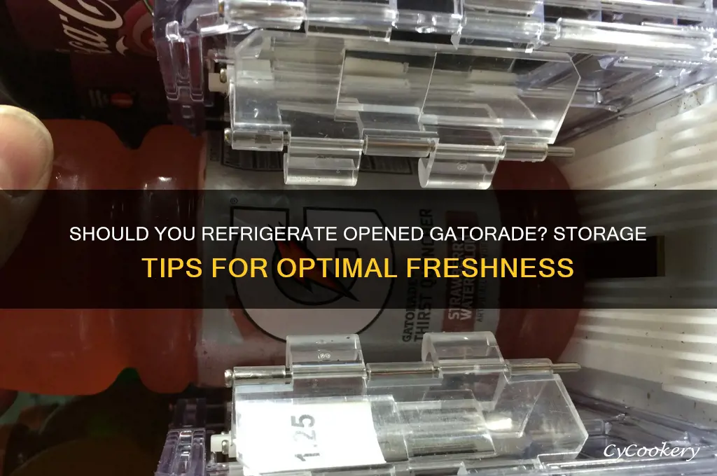 do i have to refrigerate gatorade after opening