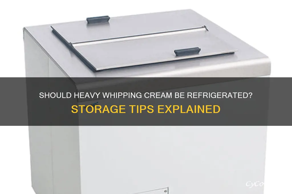 do i have to refrigerate heavy whipping cream