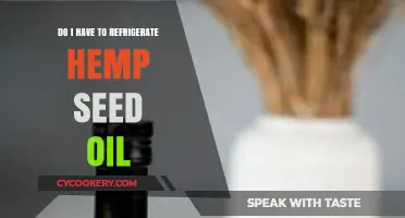 Should Hemp Seed Oil Be Refrigerated? Storage Tips for Freshness