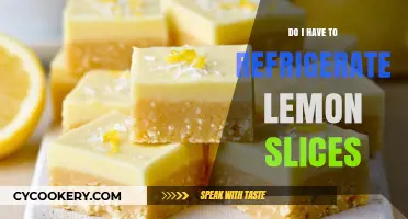 Should Lemon Slices Be Refrigerated? Tips for Freshness and Safety