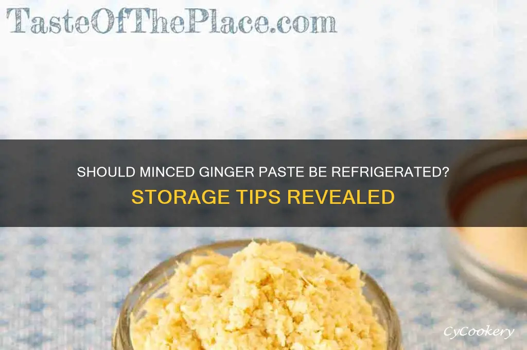 do i have to refrigerate minced ginger paste