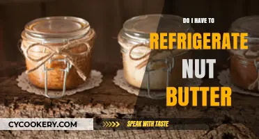 Should Nut Butter Be Refrigerated? Storage Tips for Freshness