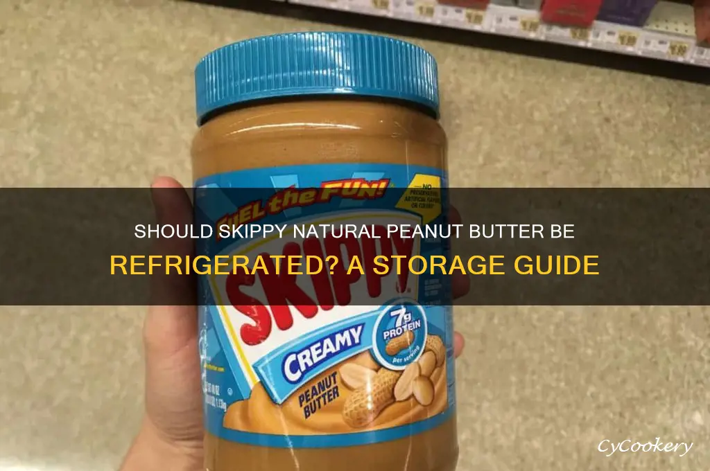 do i have to refrigerate skippy natural peanut butter