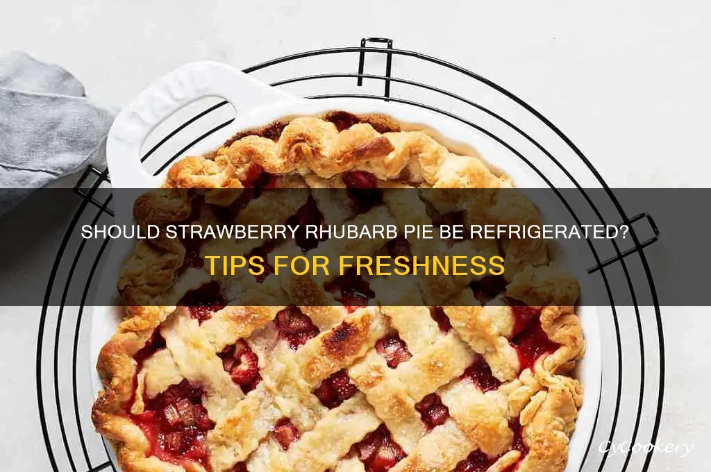 do i have to refrigerate strawberry rhubarb pie