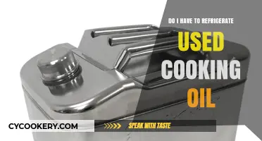 Should Used Cooking Oil Be Refrigerated? Storage Tips Explained