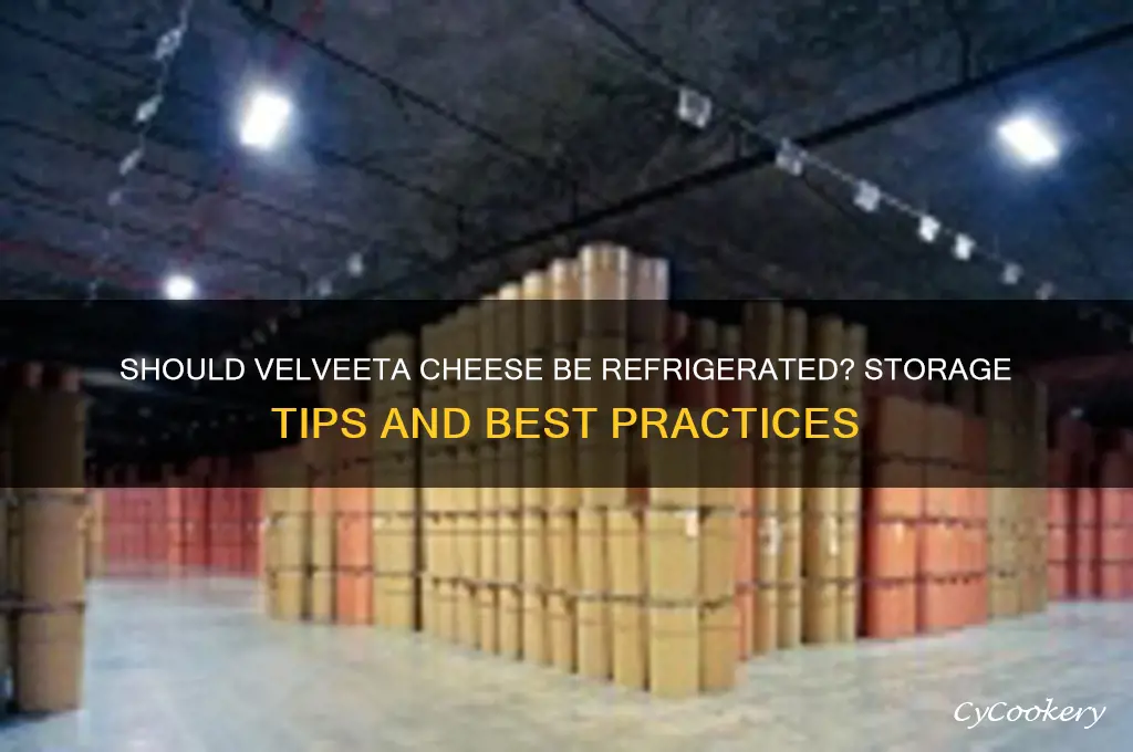 do i have to refrigerate velveeta cheese