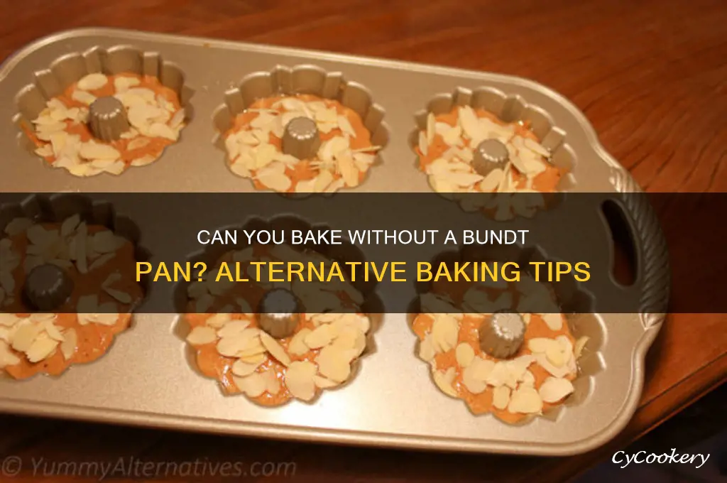 do I have to use a bundt pan