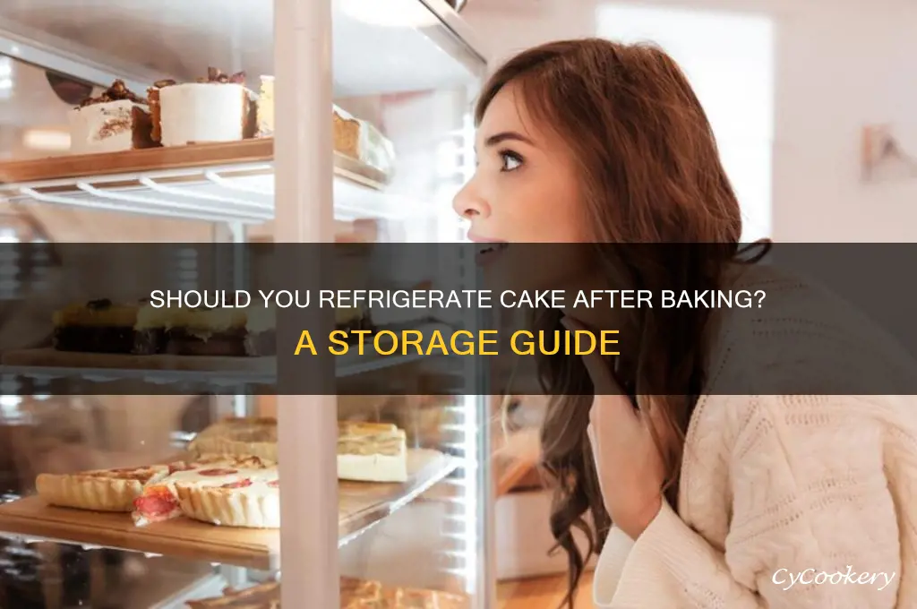 do i have vto refrigerate cake after baking