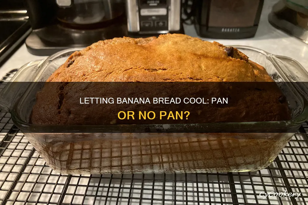 do I let banana bread cool in the pan