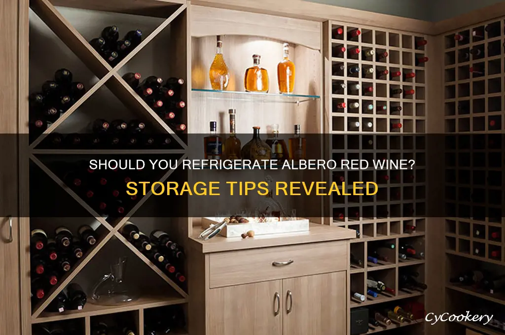 do i meed to refrigerate albero red wine