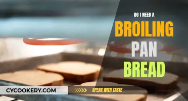 Broiling Pan: Bread's Best Friend?