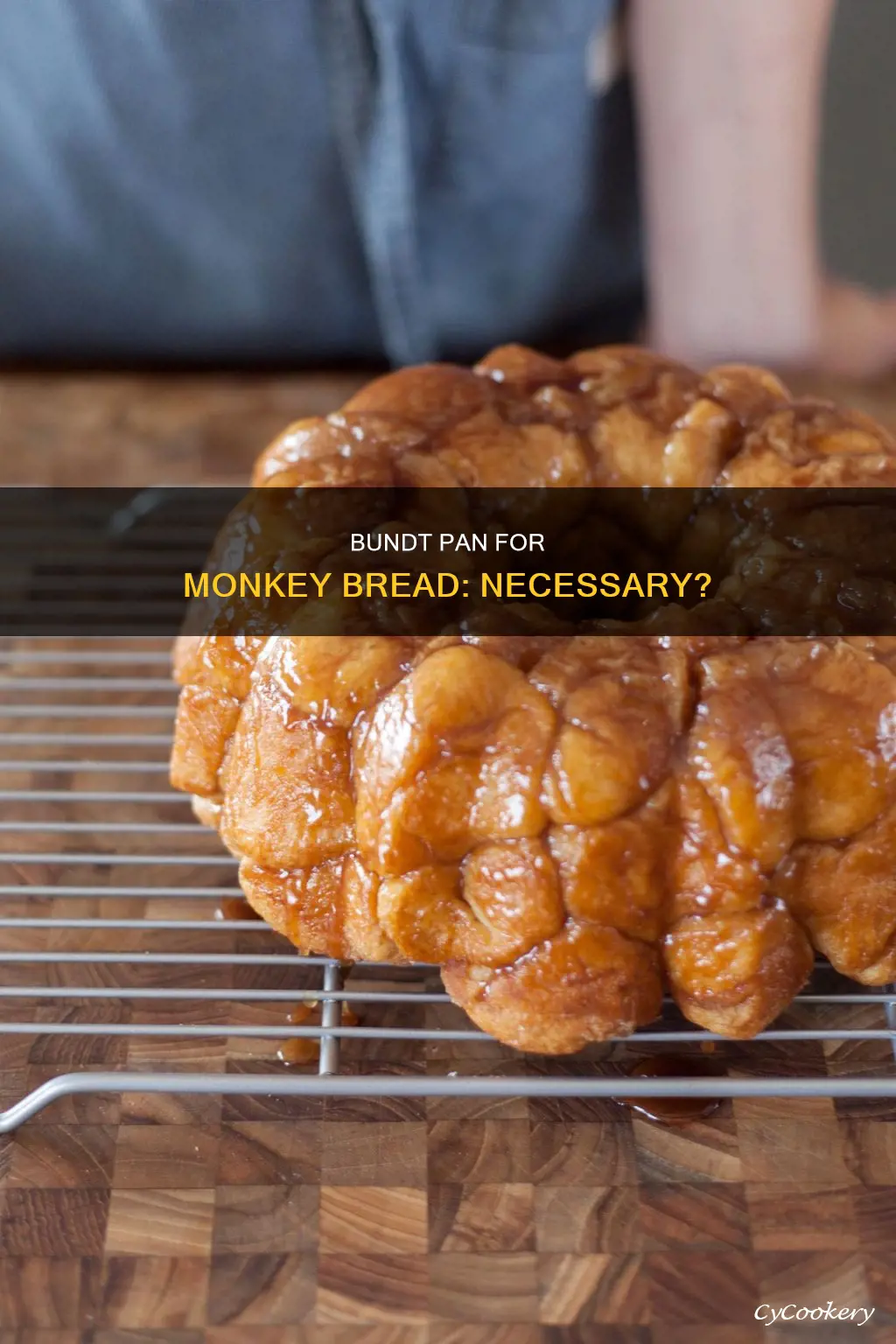 do I need a bundt pan for monkey bread