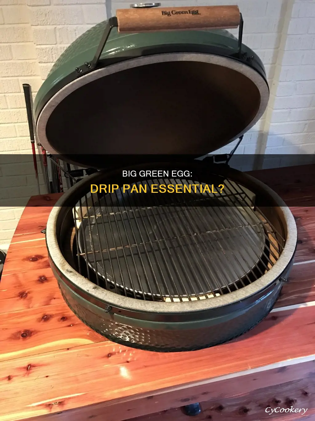 do I need a drip pan for big green egg