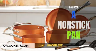 Nonstick Pans: Necessary or Not?