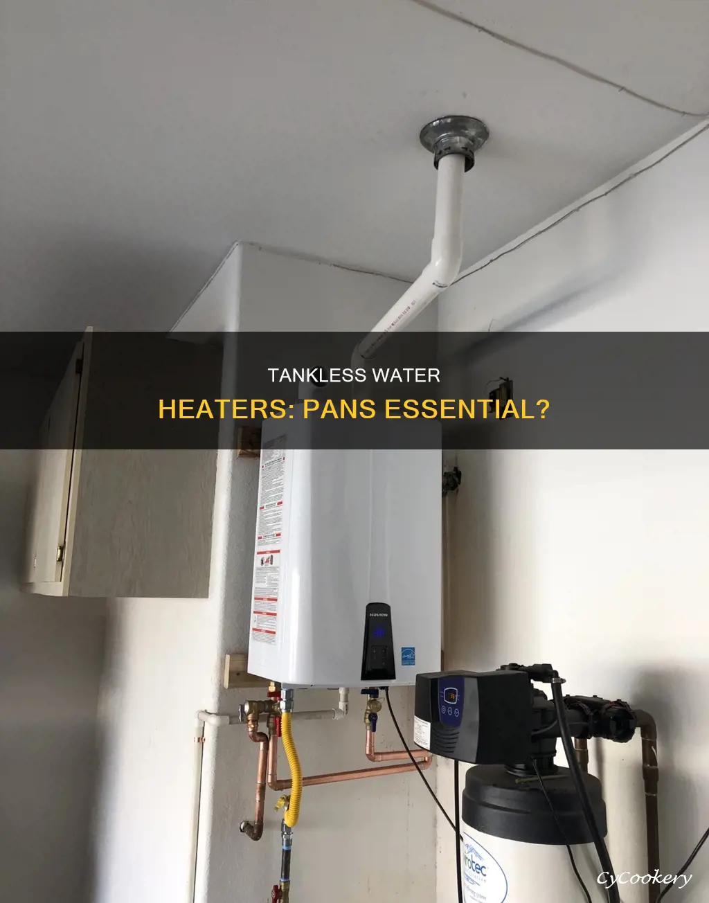 do I need a pan for tankless water heaters