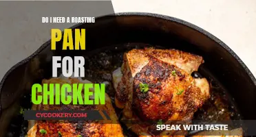 Roasting Pan: Chicken Cooking Essential?