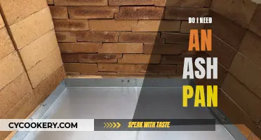 Ash Pan: Necessary Tool or Unnecessary Hassle?