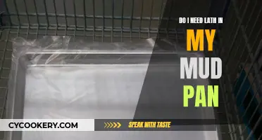 Lath in Mud Pan: Necessary or Not?