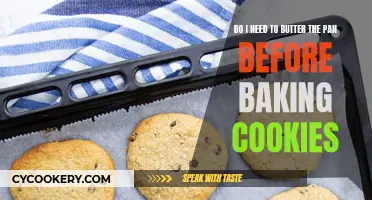 Butter the Pan: Cookie Baking Must?