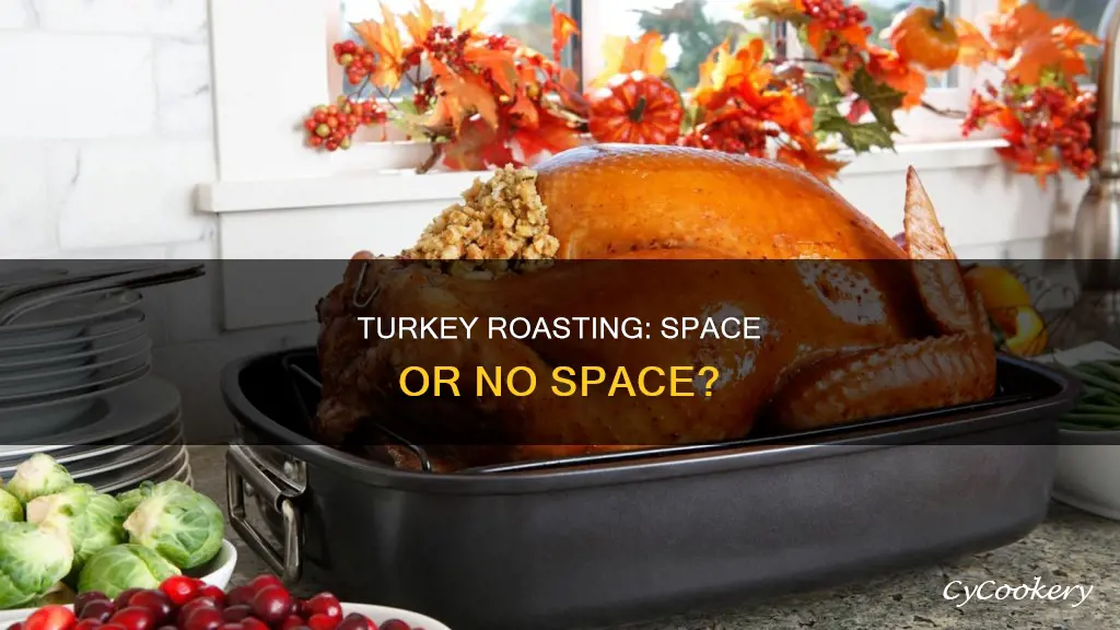 do I need to create space between turkey and pan