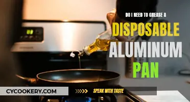 Greasing Disposable Aluminum Pans: To Grease or Not?