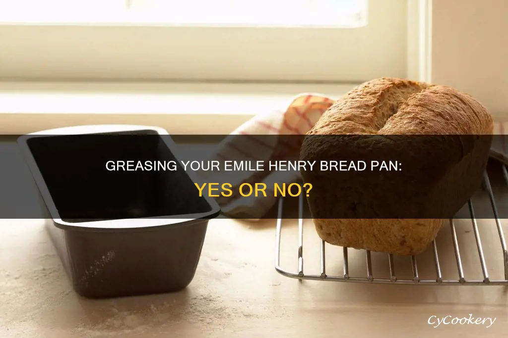 do I need to grease my emile henry bread pan