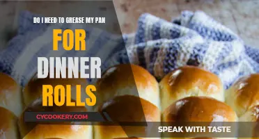 Greasing the Pan: Dinner Roll Do's and Don'ts