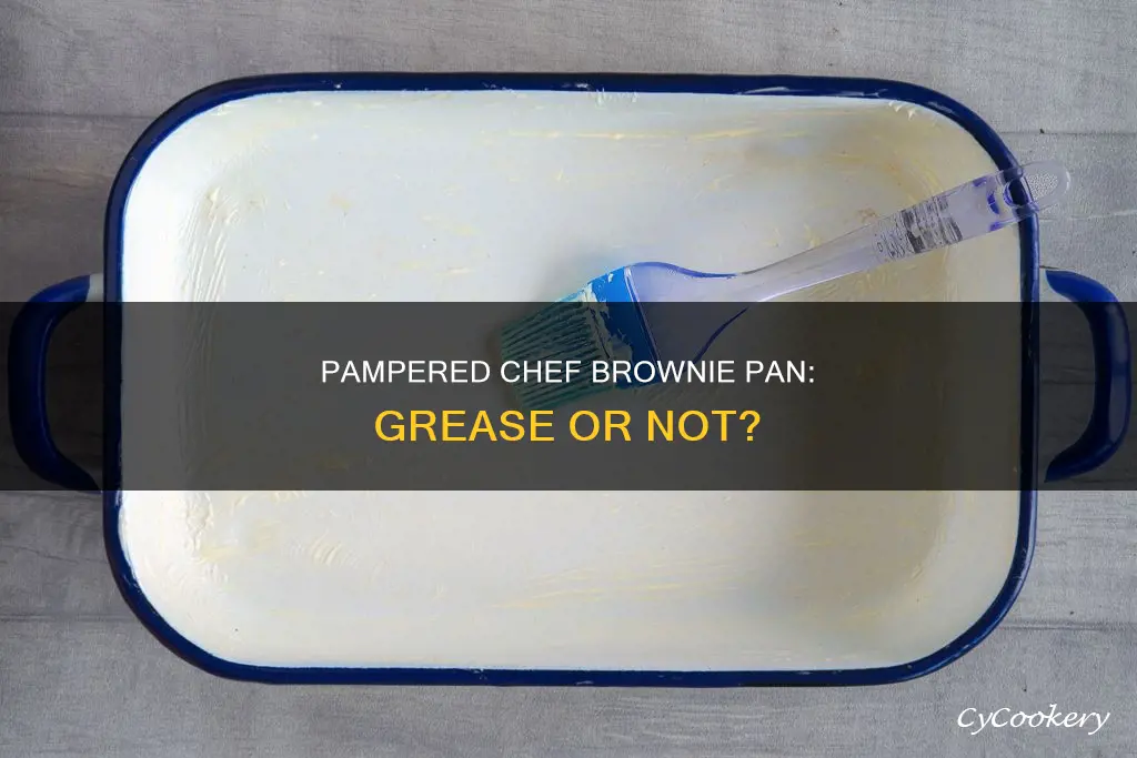 do I need to grease pampered chef brownie pan