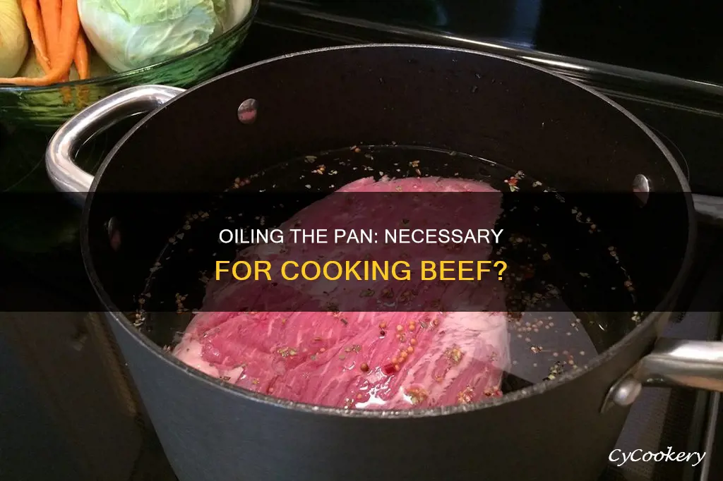 do I need to oil the pan for beef