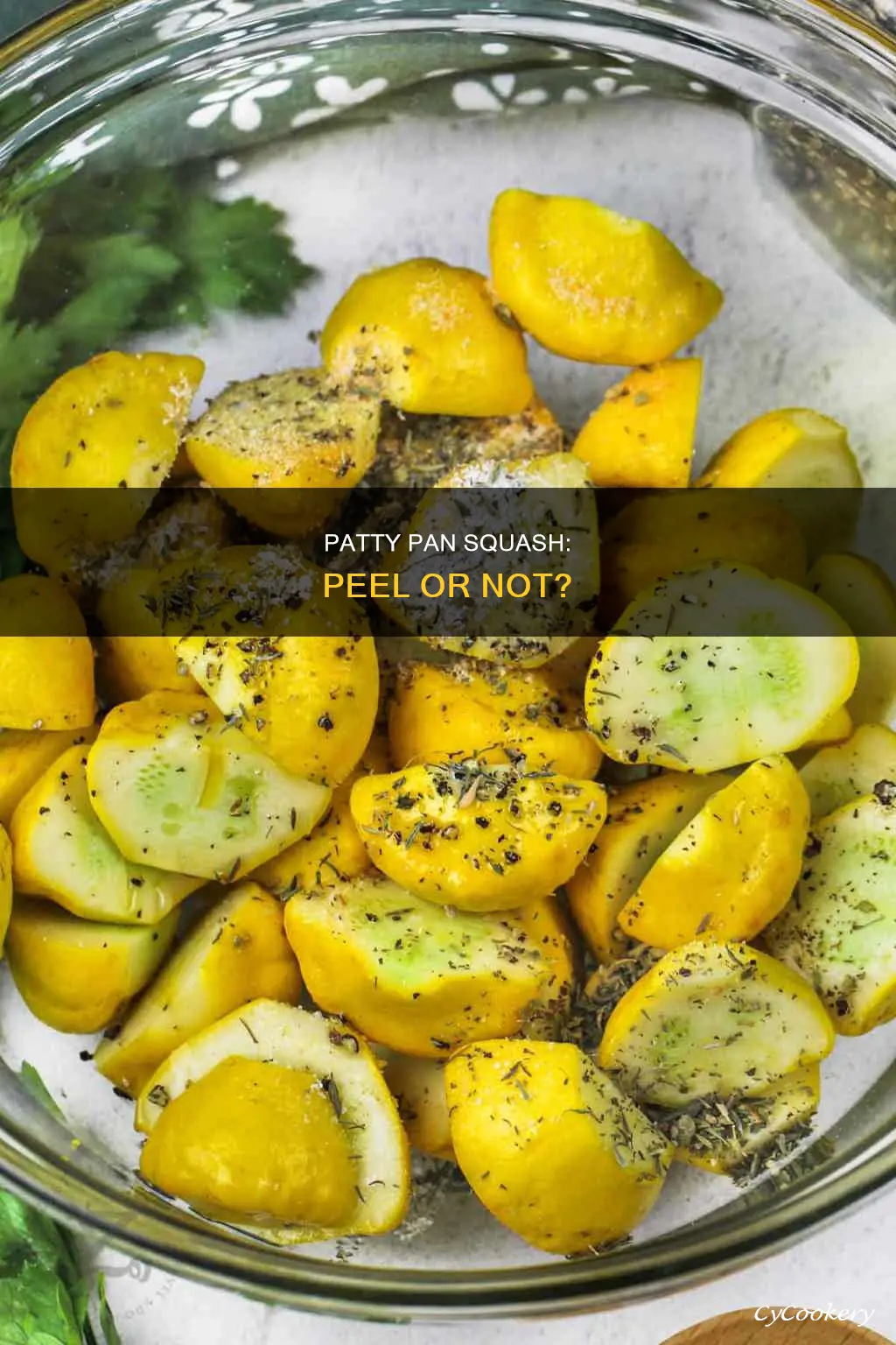 do I need to peel patty pan squash