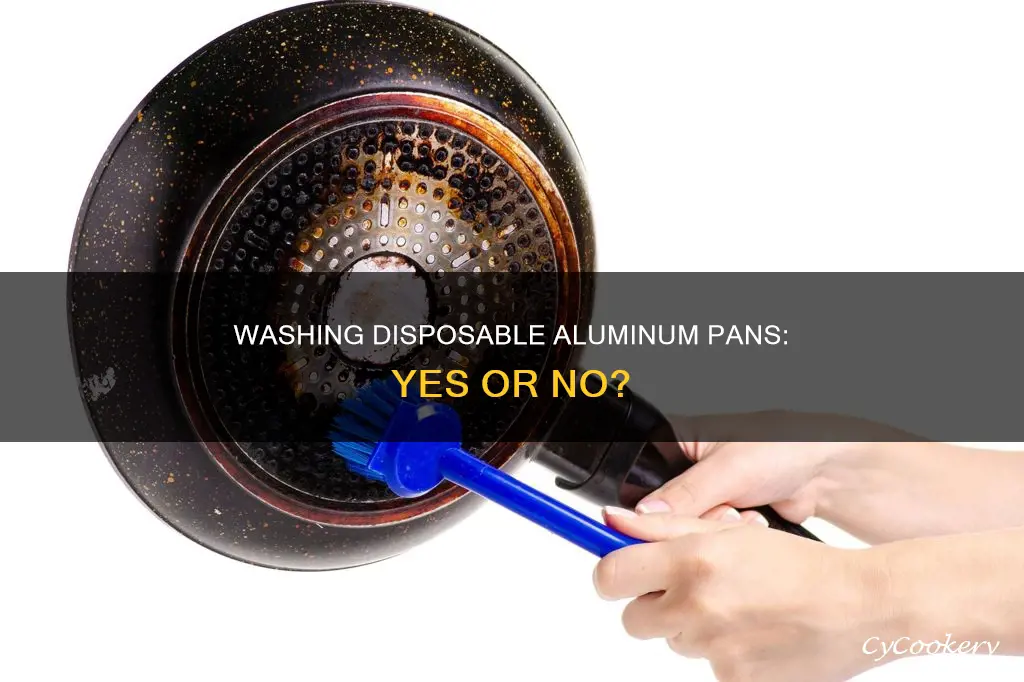 do I need to wash disposable aluminum pans