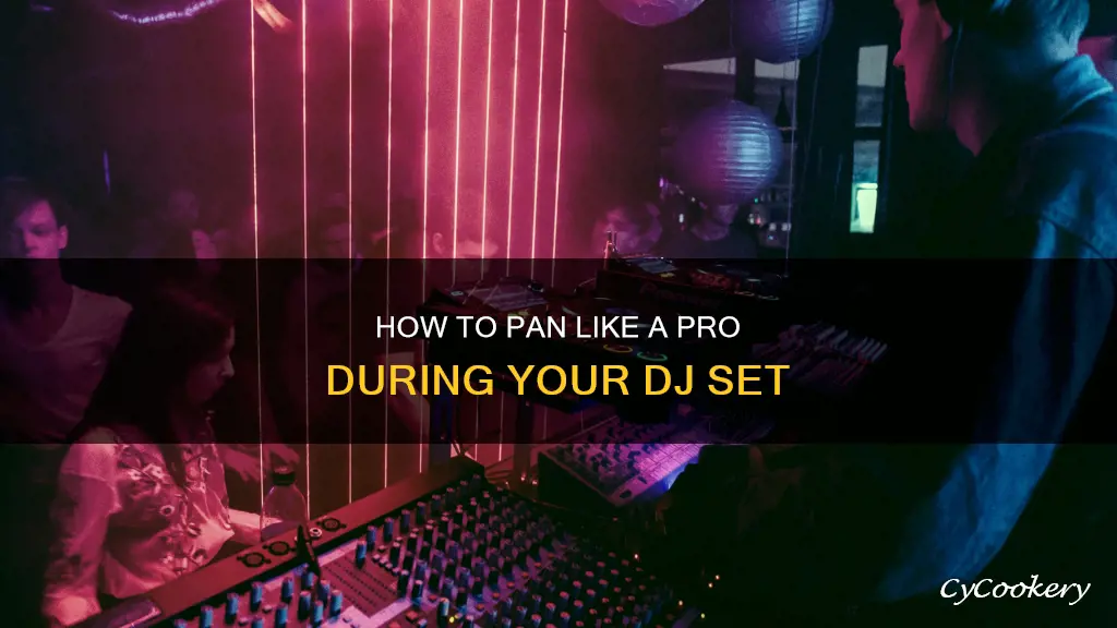 do I pan left right dj set