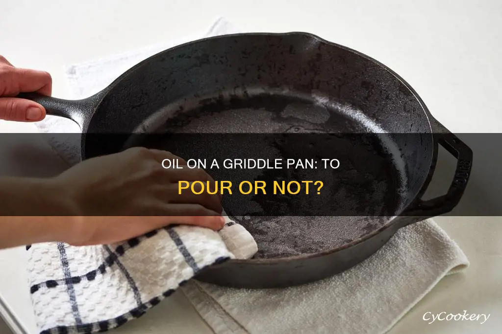 do I put oil on gridde pan