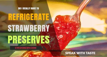 Should Strawberry Preserves Be Refrigerated? A Preservation Guide