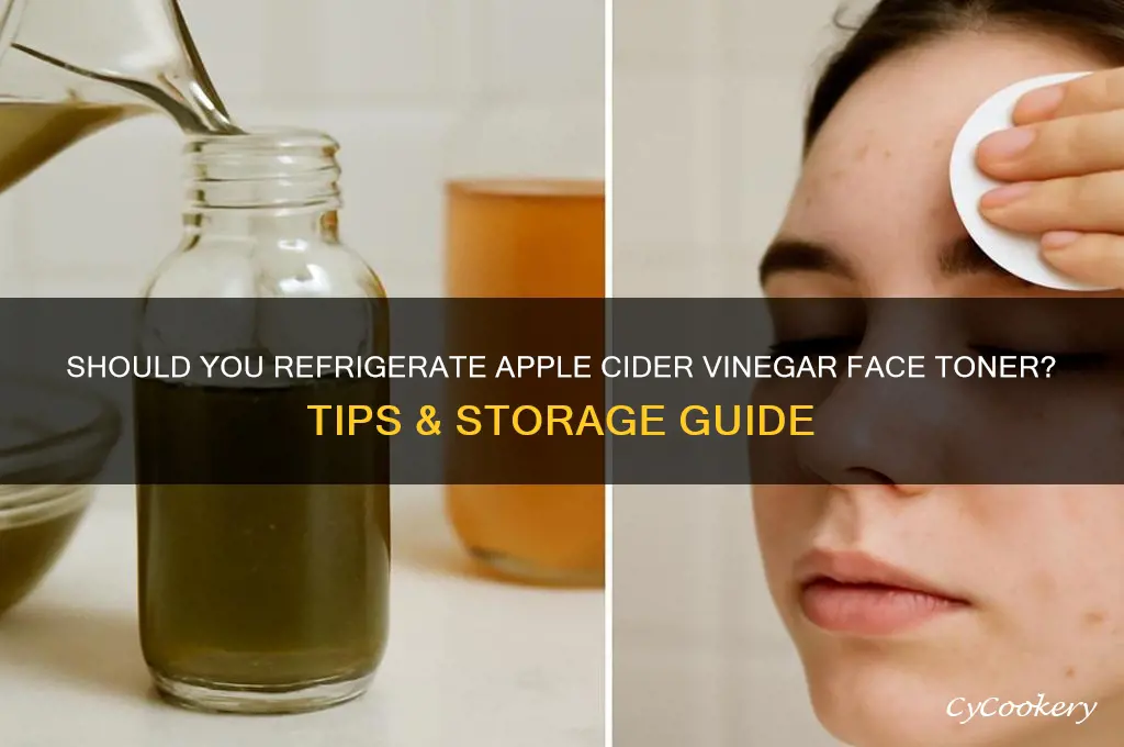 do i refrigerate apple cider vinegar face toner