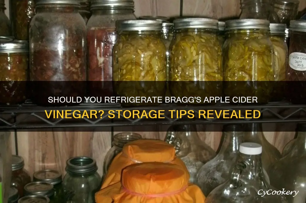 do i refrigerate braggs apple cider vinegar