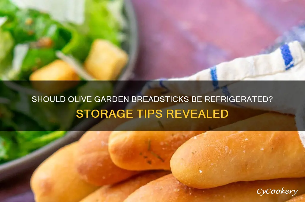 do i refrigerate my olive garden breadsticks