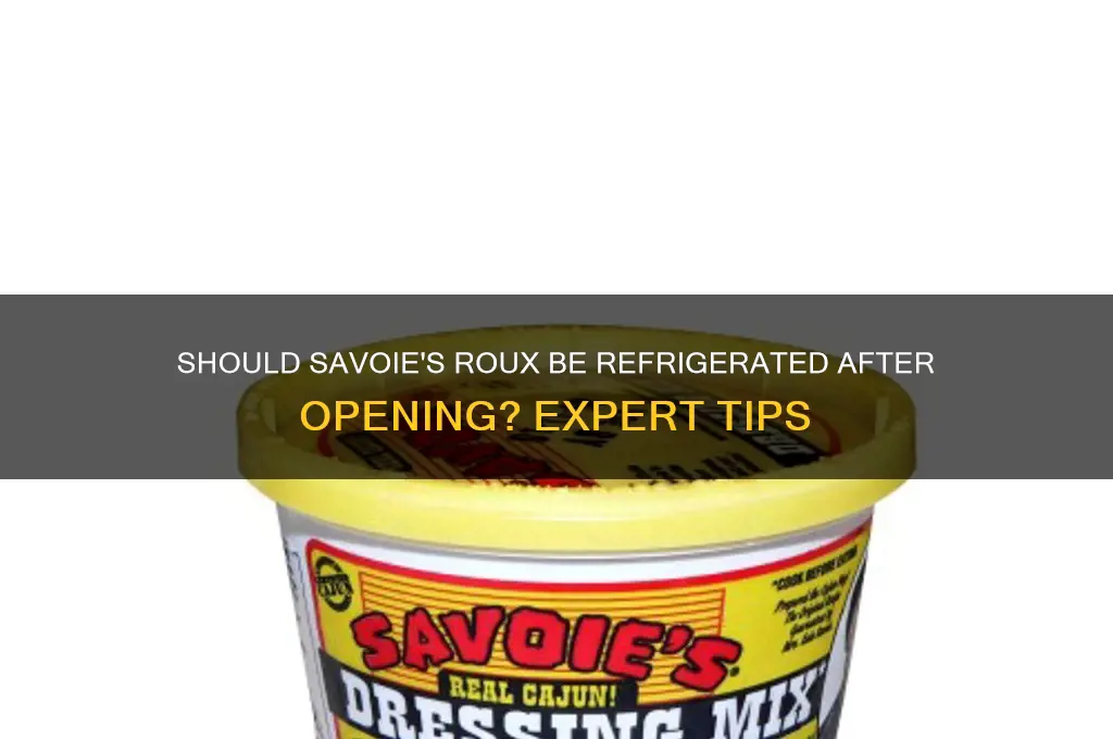 do i refrigerate savoie